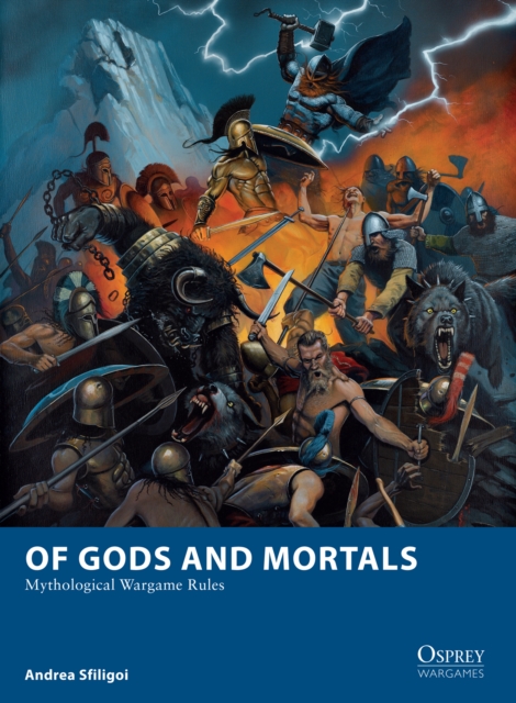 Of Gods and Mortals : Mythological Wargame Rules, EPUB eBook