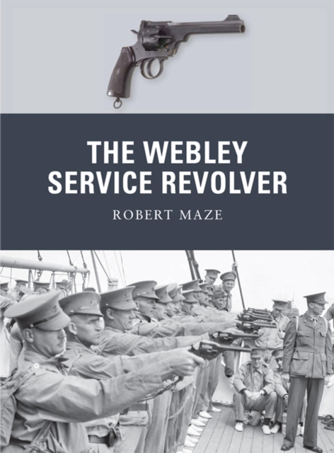 The Webley Service Revolver, EPUB eBook