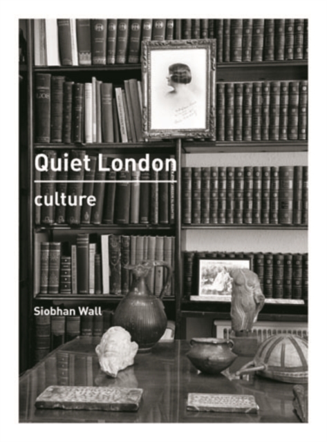 Quiet London: Culture, EPUB eBook