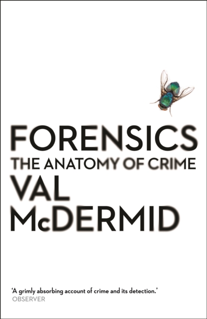Forensics : The Anatomy of Crime, Paperback / softback Book