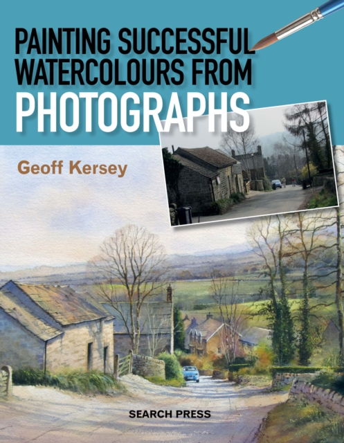 Painting Successful Watercolours from Photographs, EPUB eBook