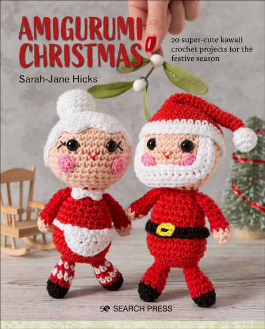 Amigurumi Christmas : 20 super-cute kawaii crochet projects for the festive season, EPUB eBook