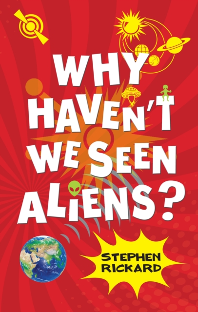 Why Haven't We Seen Aliens (PB), Paperback / softback Book