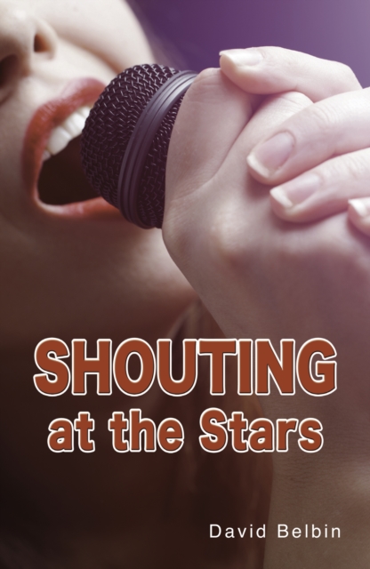 Shouting at the Stars, Paperback / softback Book