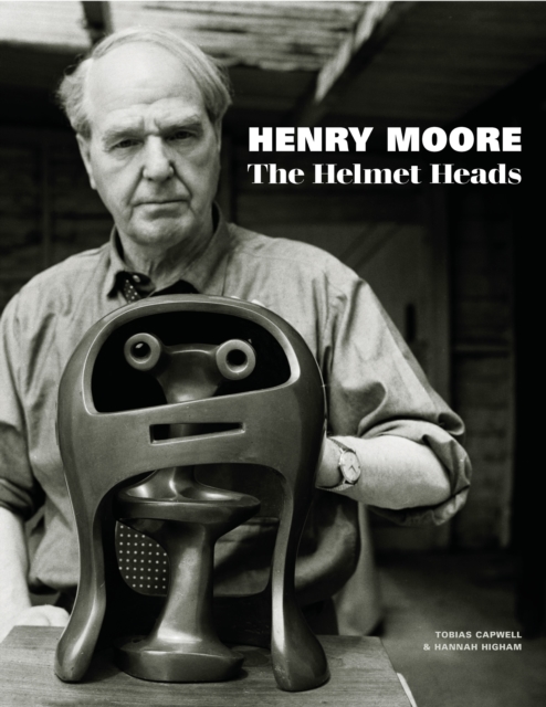 Henry Moore : The Helmet Heads, Paperback / softback Book
