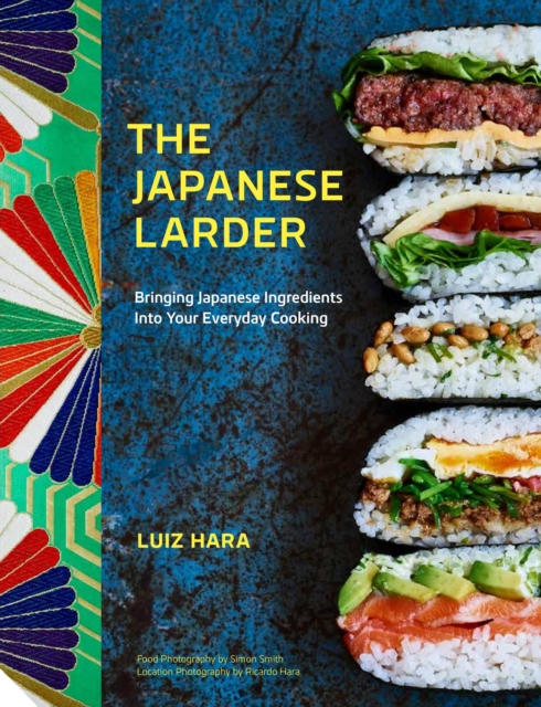 The Japanese Larder : Bringing Japanese Ingredients into Your Everyday Cooking, EPUB eBook