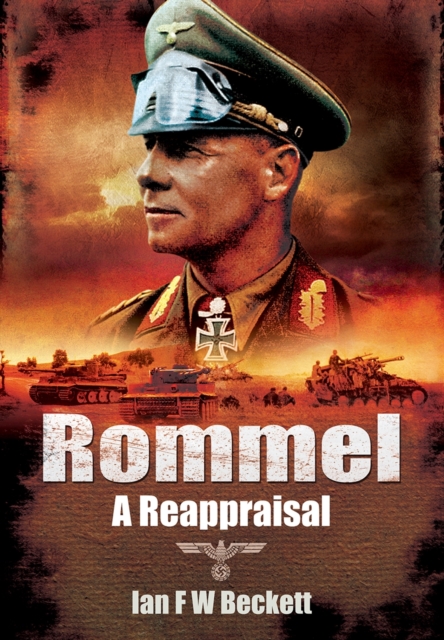 Rommel - A Reappraisal, Hardback Book
