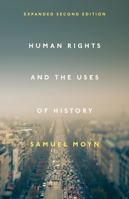 Human Rights and the Uses of History : Expanded Second Edition, EPUB eBook