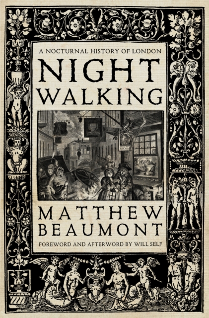 Nightwalking : A Nocturnal History of London, EPUB eBook