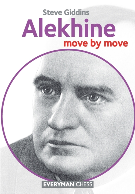 Alekhine : Move by Move, Paperback / softback Book