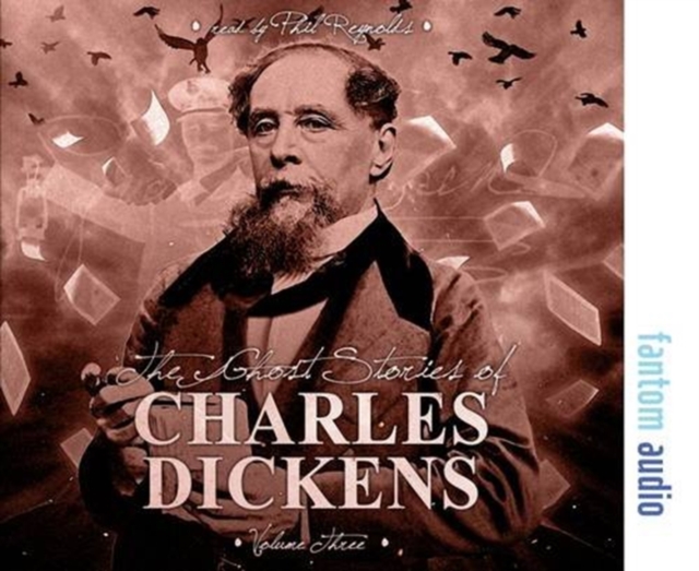 The Ghost Stories of Charles Dickens : Volume 3, CD-Audio Book