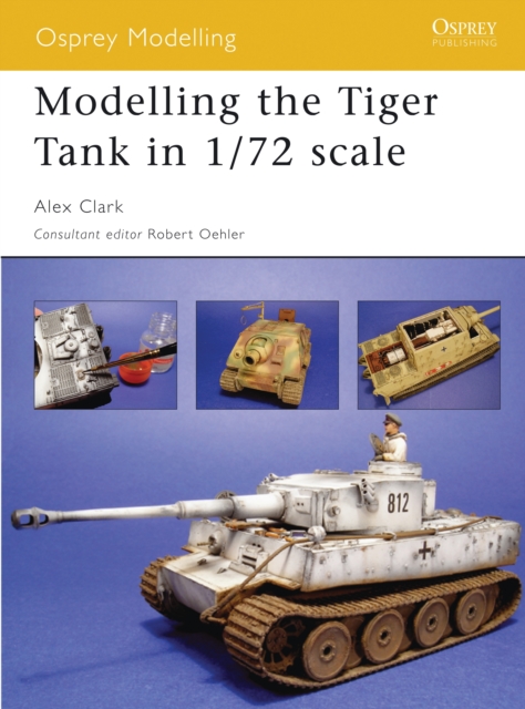 Modelling the Tiger Tank in 1/72 scale, PDF eBook
