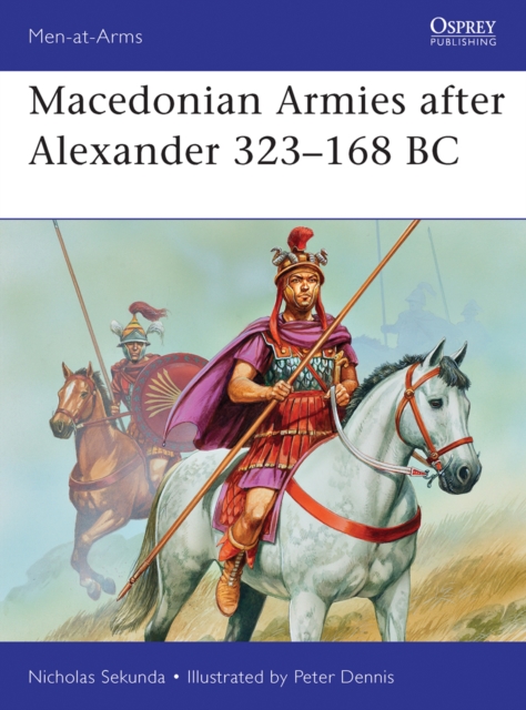 Macedonian Armies after Alexander 323 168 BC, EPUB eBook