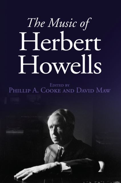 The Music of Herbert Howells, PDF eBook