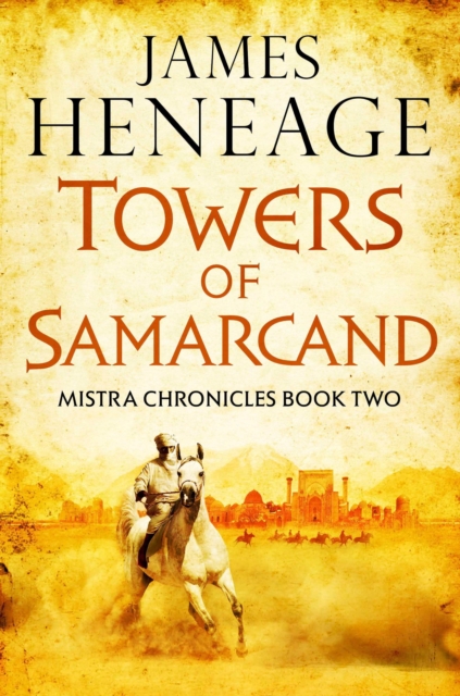 The Towers of Samarcand : Join the greatest warrior of the age for an unforgettable Byzantine adventure!, EPUB eBook