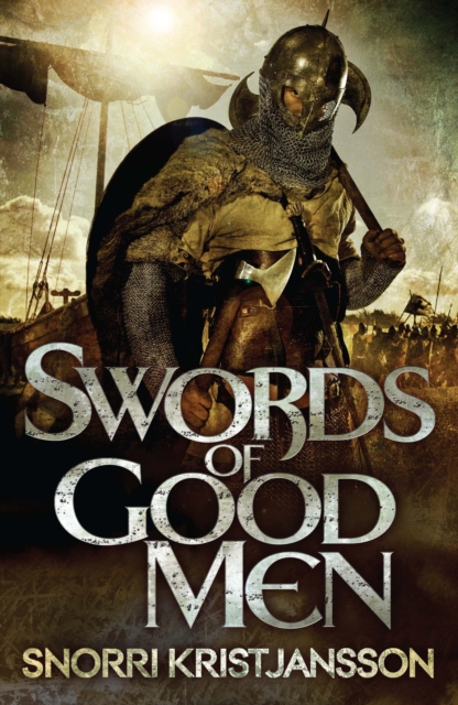 Swords of Good Men : The Valhalla Saga Book I, EPUB eBook