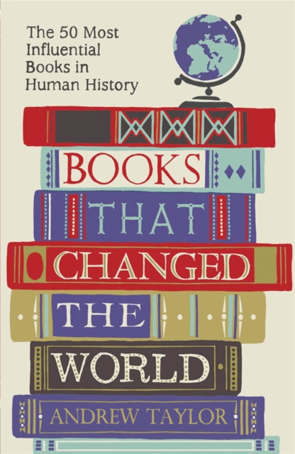 Books that Changed the World : The 50 Most Influential Books in Human History, Paperback / softback Book