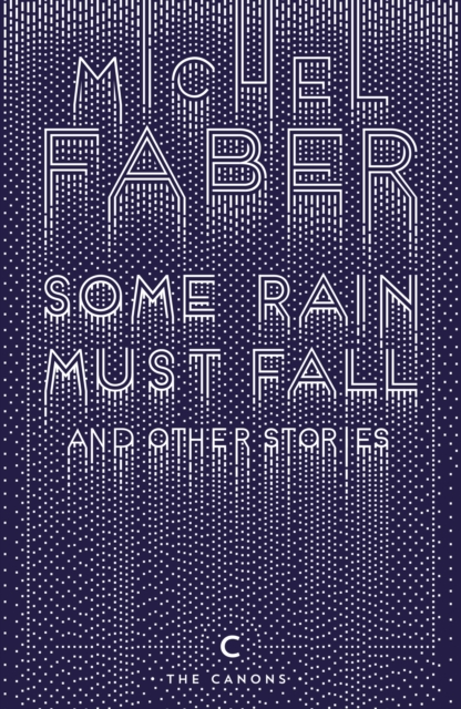 Some Rain Must Fall And Other Stories, Paperback / softback Book