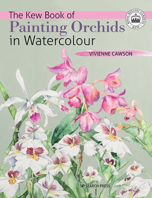 The Kew Book of Painting Orchids in Watercolour, Paperback / softback Book