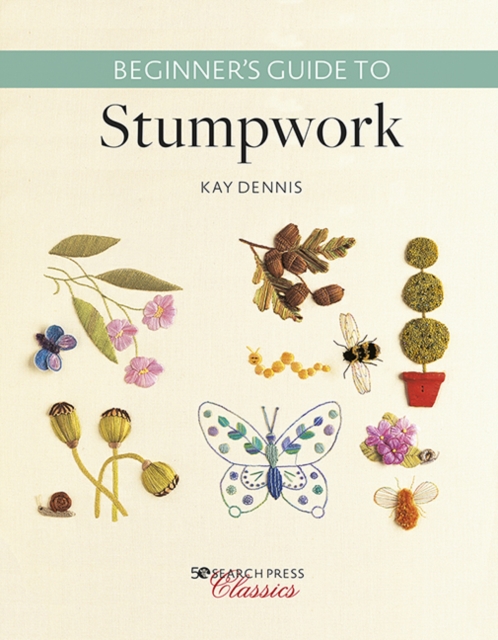 Beginner's Guide to Stumpwork, Paperback / softback Book