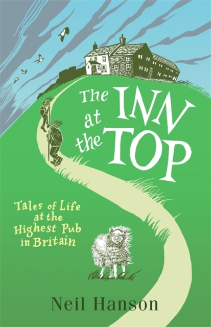 The Inn at the Top : Tales of Life at the Highest Pub in Britain, EPUB eBook