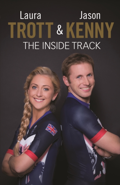 Laura Trott and Jason Kenny : The Inside Track, EPUB eBook