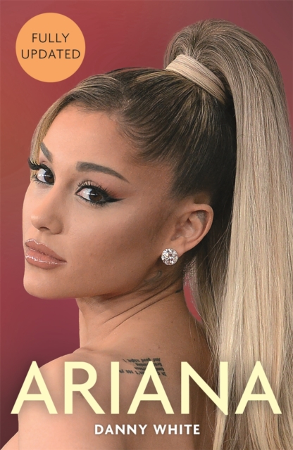Ariana : The Biography, Paperback / softback Book