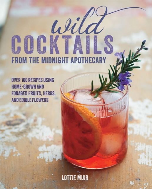 Wild Cocktails from the Midnight Apothecary, EPUB eBook