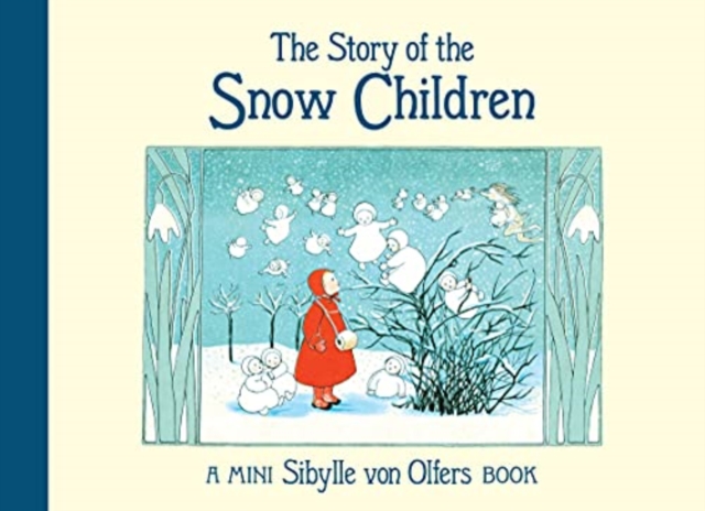 The Story of the Snow Children, Hardback Book