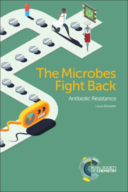 Microbes Fight Back : Antibiotic Resistance, Paperback / softback Book