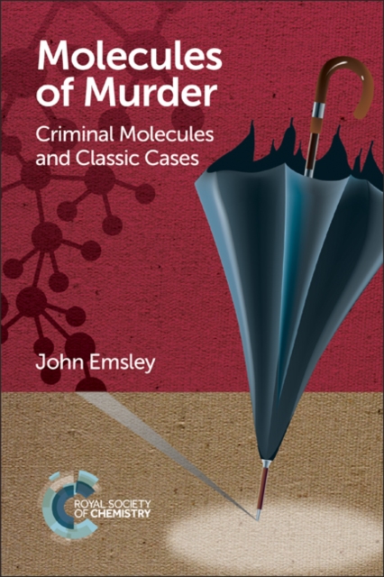 Molecules of Murder : Criminal Molecules and Classic Cases, Paperback / softback Book