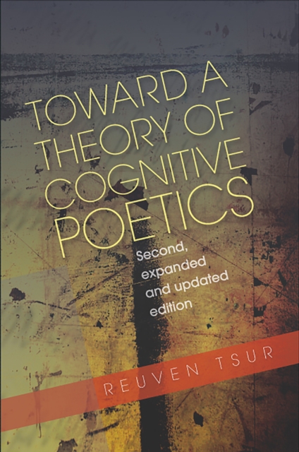 Toward a Theory of Cognitive Poetics, PDF eBook