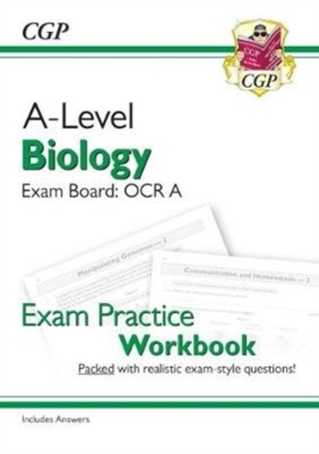 A-Level Biology: OCR A Year 1 & 2 Exam Practice Workbook - includes Answers (For exams in 2024), Paperback / softback Book