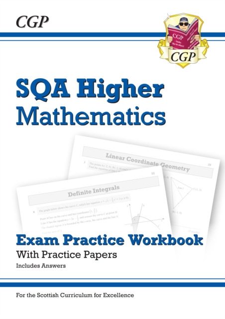 CfE Higher Maths: SQA Exam Practice Workbook - includes Answers, Paperback / softback Book