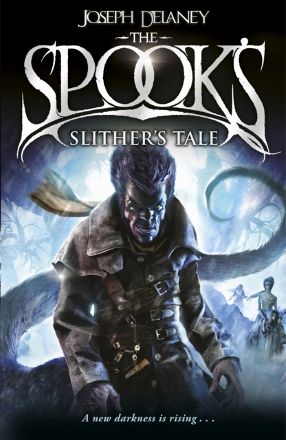 Spook's: Slither's Tale : Book 11, Paperback / softback Book
