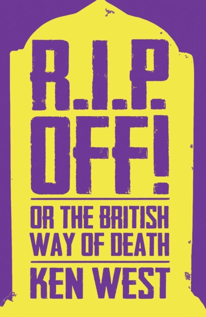 R.I.P. Off! : Or The British Way of Death, EPUB eBook