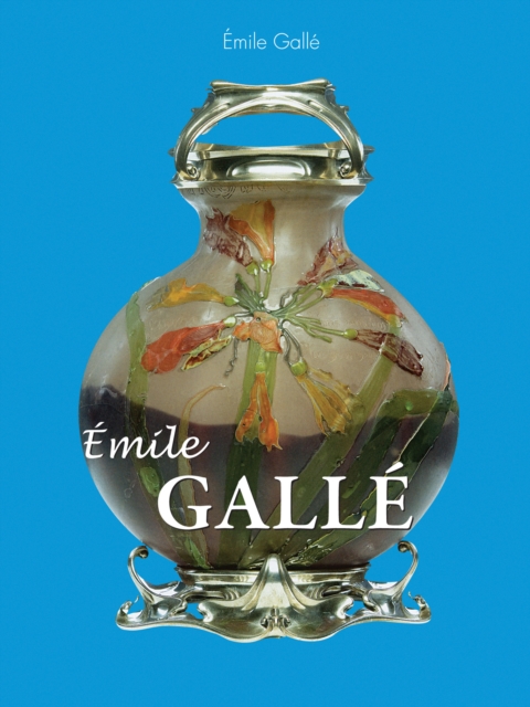 Emile Galle, EPUB eBook