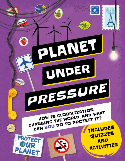 Planet Under Pressure : How is globalisation changing the world?, EPUB eBook