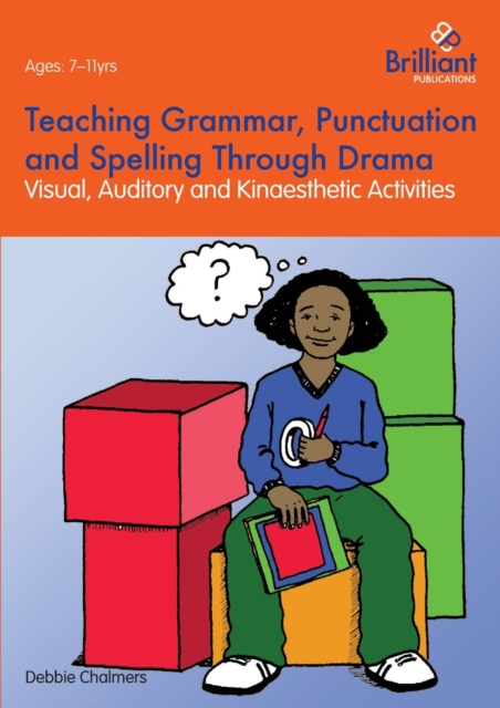 Teaching Grammar, Punctuation and Spelling Through Drama, Paperback / softback Book
