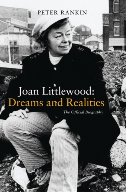 Joan Littlewood: Dreams and Realities : The Official Biography, EPUB eBook