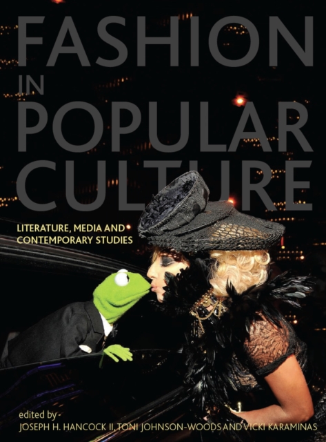 Fashion in Popular Culture : Literature, Media and Contemporary Studies, EPUB eBook