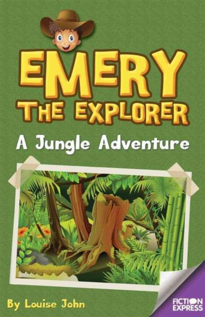 Emery the Explorer : A Jungle Adventure, Paperback / softback Book
