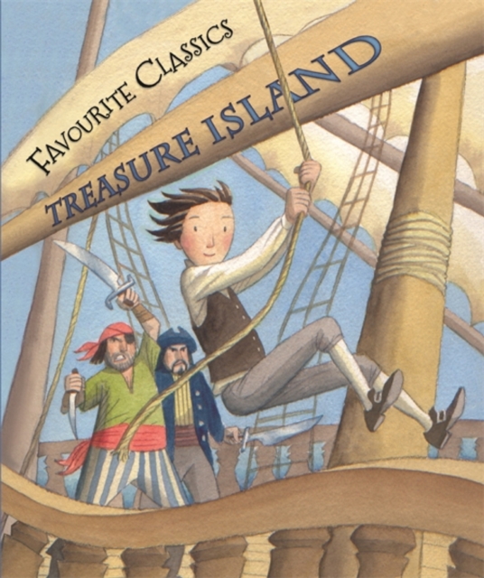 Favourite Classics: Treasure Island : An Illustrated Adventure on the High Seas, EPUB eBook
