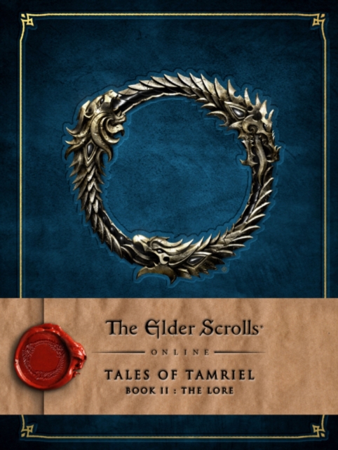 The Elder Scrolls Online: Tales of Tamriel - Book II: The Lore, Hardback Book
