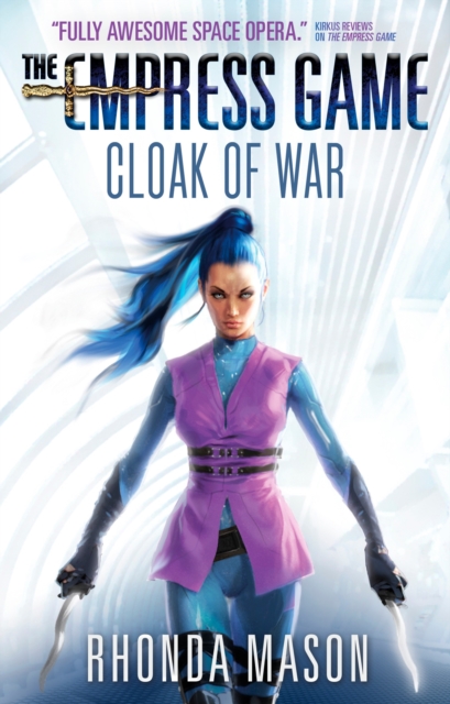Cloak of War : The Empress Game Trilogy 2, Paperback / softback Book
