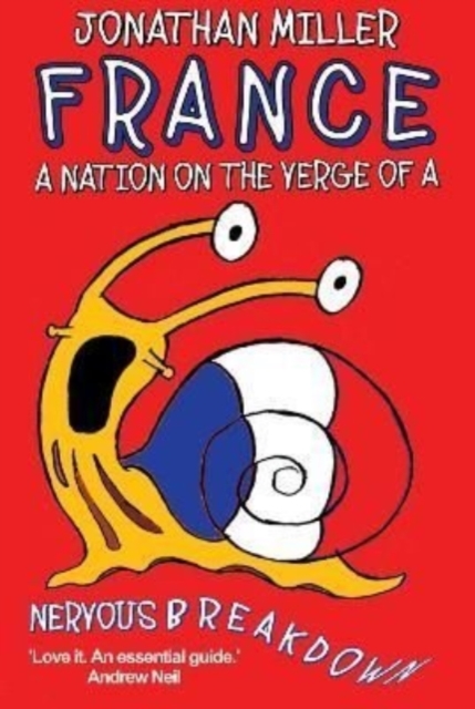 France, a Nation on the Verge of a Nervous Breakdown, Paperback / softback Book