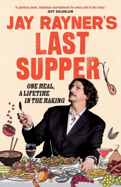 Jay Rayner's Last Supper, EPUB eBook