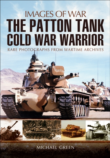 The Patton Tank : Cold War Warrior, EPUB eBook