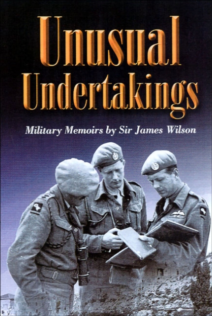 Unusual Undertakings : Military Memoirs, EPUB eBook