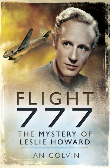 Flight 777 : The Mystery of Leslie Howard, PDF eBook